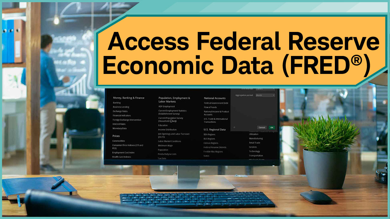 Access Federal Reserve Economic Data (FRED) preview